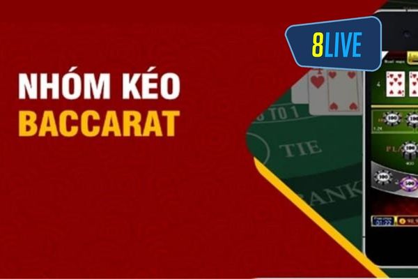 Nhóm kéo Baccarat là nhóm hỗ trợ dự đoán kết quả ván bài